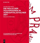Joachim Herrmann, Heinrich Scheel - Die Rolle der Volksmassen in vorkapitalistischer Zeit