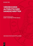 Franzjosef Pensel - Verzeichnis altdeutscher Handschriften - Band 1: Stadtbibliothek Dessau