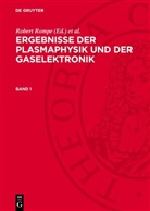 Robert Rompe, Max Steenbeck - Ergebnisse der Plasmaphysik und der Gaselektronik - Band 1: Ergebnisse der Plasmaphysik und der Gaselektronik. Band 1