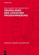Hans-Joachim Goltz, Heinrich Herre - Grundlagen der logischen Programmierung