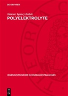 Tadeusz Ignacy Rabek - Polyelektrolyte