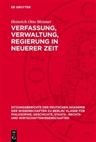 Heinrich Otto Meisner - Verfassung, Verwaltung, Regierung in neuerer Zeit