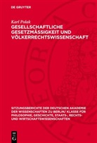 Karl Polak - Gesellschaftliche Gesetzmässigkeit und Völkerrechtswissenschaft