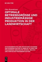 Otto Rosenkranz - Optimale Betriebsgrösse und industriemässige Produktion in der Landwirtschaft
