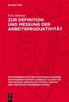 Fritz Behrens - Zur Definition und Messung der Arbeitsproduktivität
