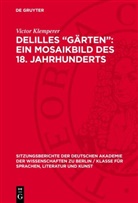 Victor Klemperer - Delilles "Gärten": ein Mosaikbild des 18. Jahrhunderts