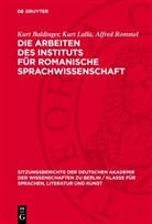 Kurt Baldinger, Kurt Lalla, Alfred Rommel - Die Arbeiten des Instituts für romanische Sprachwissenschaft