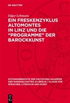 Edgar Lehmann - Ein Freskenzyklus Altomontes in Linz und die "Programme" der Barockkunst