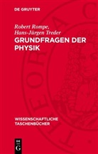Robert Rompe, Hans-Jürgen Treder - Grundfragen der Physik