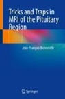 Jean-François Bonneville - Tricks and Traps in MRI of the Pituitary Region