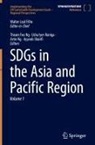 Theam Foo Ng, Usha Iyer-Raniga, Usha Iyer-Raniga et al, Walter Leal Filho, Artie Ng, Theam Foo Ng... - SDGs in the Asia and Pacific Region