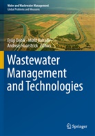 Müfit Bahadir, Eyüp Debik, Andreas Haarstrick - Wastewater Management and Technologies