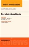 Charles Brown - Geriatric Anesthesia, An Issue of Anesthesiology Clinics