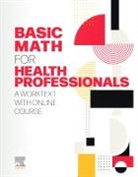 Elsevier Inc - Basic Math for Health Professionals