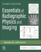 Johnston James - Essentials of Radiographic Physics and Imaging