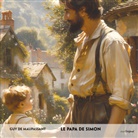 Guy de Maupassant, EasyOriginal Verlag, EasyOriginal Verlag - Le Papa de Simon - Französisch-Hörverstehen meistern, 1 Audio-CD (Hörbuch)