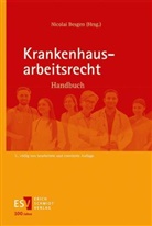 Nicolai Besgen, Nicolai (Prof. Dr.) Besgen, Torsten Embse, Torsten von der Embse, Maike Flink, Alexander Helle... - Krankenhausarbeitsrecht