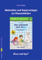 Anne Scheller - Begleitmaterial: Das schmeckt nach Ärger / Silbenhilfe