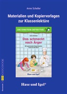 Anne Scheller - Begleitmaterial: Das schmeckt nach Ärger