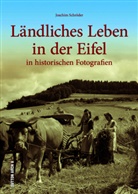 Joachim Schröder - Ländliches Leben in der Eifel