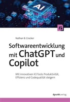 Nathan B Crocker, Nathan B. Crocker - Softwareentwicklung mit ChatGPT und Copilot