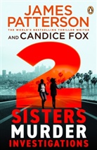 James Patterson - 2 Sisters Murder Investigations