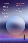 Jacqueline Harpman - I Who Have Never Known Men