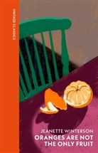 Jeanette Winterson - Oranges Are Not The Only Fruit