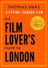 Thomas Duke - The Film Lover's Guide to London