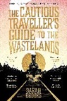 Sarah Brooks, Brooks Sarah - The Cautious Traveller's Guide to The Wastelands