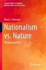 Bruce E Johansen, Bruce E. Johansen - Nationalism vs. Nature