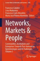 Francesco Calabrò, Francesco Carlo Morabito et al, Livia Madureira, Francesco Carlo Morabito, María José Piñeira Mantiñán - Networks, Markets & People