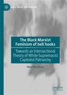 Hue Woodson - The Black Marxist Feminism of bell hooks