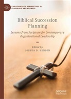 Joshua D Henson, Joshua D. Henson - Biblical Succession Planning