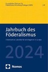 Europäisches Zentrum für Föderalismus-Forschung Tübingen (EZFF), Europäisches Zentrum für Föderalismus-Forschu - Jahrbuch des Föderalismus 2024