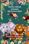 Francis C. Woodworth - Stories about Animals
