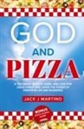 Jay J. Martino - God and Pizza