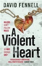 David Fennell - A Violent Heart
