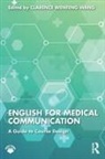 Clarence Wenfeng Wang, Clarence Wenfeng Wang - English for Medical Communication