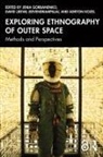 Jenia Jeevendrampillai Gorbanenko, Jenia Gorbanenko, David Jeevendrampillai, David (Jeeva) Jeevendrampillai, Adryon Kozel - Exploring Ethnography of Outer Space