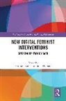 Giuliana Thomas Sorce, Giuliana Sorce, Tanja Thomas, Thomas Tanja - New Digital Feminist Interventions