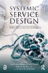 Mari (Oslo School of Architecture and De Suoheimo, Peter Jones, Sheng-Hung Lee, Birger Sevaldson, Mari Suoheimo - Systemic Service Design