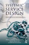 Mari (Oslo School of Architecture and De Suoheimo, Peter Jones, Sheng-Hung Lee, Birger Sevaldson, Mari Suoheimo - Systemic Service Design