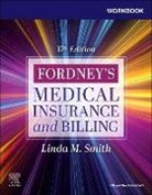 Linda M. Smith - Workbook for Fordney's Medical Insurance and Billing