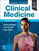 John Booth, David Randall, Kate Wiles - Kumar and Clark's Clinical Medicine