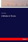 J. M. Barrie - A Window in Thrums