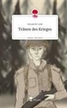 Alexander Lenk - Tränen des Krieges. Life is a Story - story.one