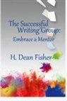 H. Dean Fisher - The Successful Writing Group