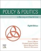 Elizabeth Lynne Dickson, Mason Diana J., Monica R. McLemore, Adrianna Perez - Policy & Politics in Nursing and Health Care