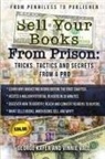George Kayer, Vinnie Vale - Selling Your Books From Prison